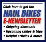 Sign up here for motorcycle shipping discounts, rally news and more.